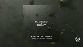 Dubkasm X Tricky  - Concrete Flowers (Kahn Remix) [False Idols]