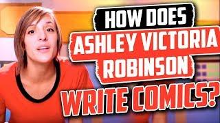 Ashley Victoria Robinson on the Process of Writing