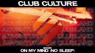 Boxer- On My Mind (No Sleep)