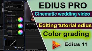  How to color grade wedding videos in Edius | Step-by-Step Tutorial for Stunning Visuals 