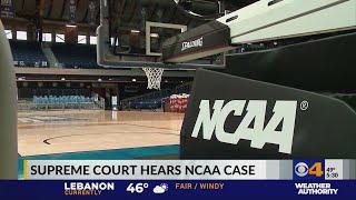 Supreme Court hears NCAA case