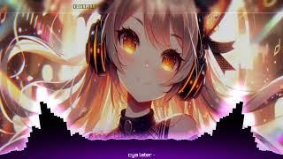 Nightcore-Cya Later(Lyrics)