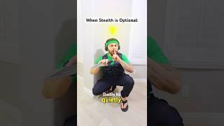 When Stealth is Optional…