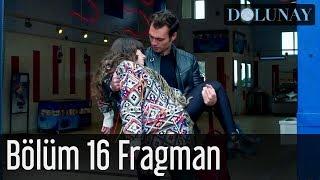 Dolunay 16. Bölüm Fragman