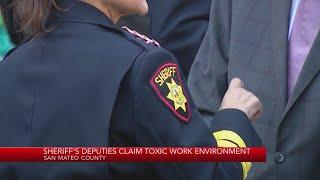 San Mateo County sheriff's deputies claim toxic work environment