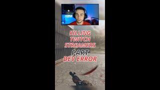 KILLING TWITCH STREAMERS PART: DEV ERROR #WARZONE #SHORTS