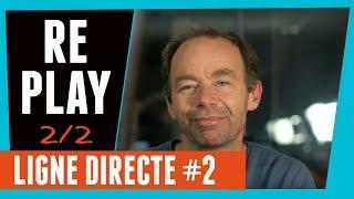 Ligne Directe #2 - PART 2/2 |  Franck Lopvet