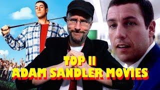 Top 11 GOOD Adam Sandler Movies - Nostalgia Critic