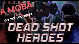 Dead Shot Heroes   A MOBA on OCULUS QUEST
