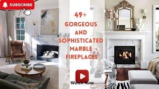 Explore Gorgeous and Sophisticated Marble Fireplaces for Timeless Elegance and Warmth