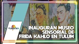 Inauguran museo sensorial de Frida Kahlo en Tulum: un homenaje a la equidad de género