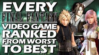 Every Final Fantasy Video Game Ranked From WORST To BEST