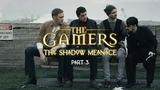 (S01E03) The Gamers: The Shadow Menace