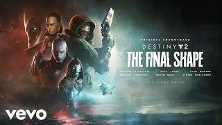 The Final Shape | Destiny 2: The Final Shape (Original Game Soundtrack)