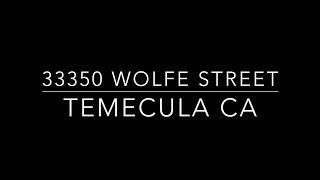 33350 Wolfe Street Temecula, CA: Temecula Realtors