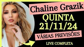 Vidente CHALINE GRAZIK 21/11/24 Live Completa Novas Previsões Visões e Revelações #chalinegrazik