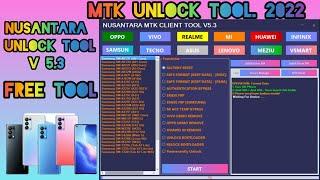 Nusantara unlock tool v5.3 | Nusantara Mtk Client Tool V 5.3 | All Mtk Frp Unlock Tool 2022