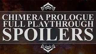 Warframe - Chimera Prologue Playthrough (SPOILERS)