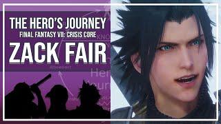 Zack Fair | The Hero's Journey | Final Fantasy VII Crisis Core: REUNION