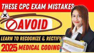 Avoid These CPC Exam Mistakes! Learn to Recognize & Rectify | Medical Coding