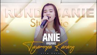 Rundjanie.studio - Tajamnya Karang - ANIE ANJANIE (Live Cover)