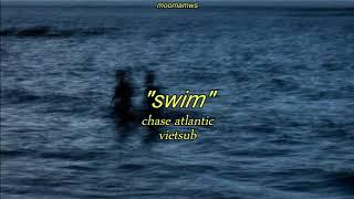 chase atlantic - swim // vietsub