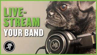 How to Live Stream Your Band - Mackie ProFXv3