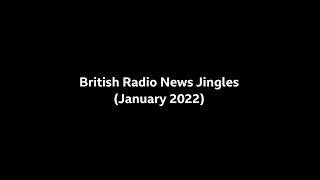 British Radio News Jingles (January 2022)