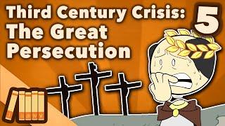 Third Century Crisis | The Great Persecution | Roman History | Extra History | Part 5