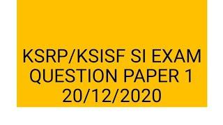 KSRP /KSISF SI EXAM QUESTION PAPER 20/12/2020