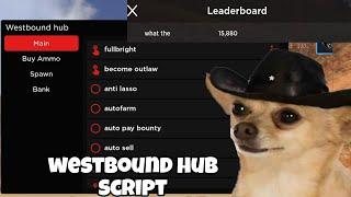 Roblox OP Westbound Hub Script Hack | Autofarm + Aimbot & Inf Ammo | Mobile & PC