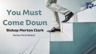 You Must Come Down | Series: First Watch 2025-01-05_11am