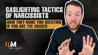 Gaslighting Tactics of Narcissists | How They Make You Question if You are the Abuser