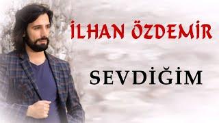 İlhan Özdemir - Sevdiğim (Official Audio - Türkü) [© 2020 Soundhorus]