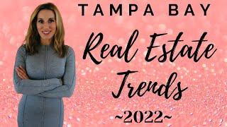 Tampa Bay Real Estate Market Trends!