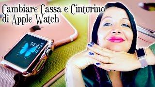 Cambiare Lo Stile di Apple Watch (Cassa e Cinturino) con meno di 20 €!