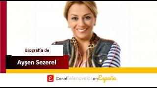 El recorrido de Ayşen Sezerel en las series turcas