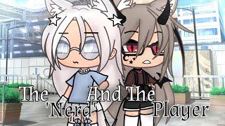 | The 'Nerd' And The Player | GLMM | Gacha Life |Lesbian Love Story | Malicə  |