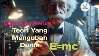 Sejarah Singkat Bagaimana Albert Einstein Menemukan Teori relativitas.