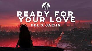 Felix Jaehn - Ready For Your Love (feat. Sophie Ellis-Bextor)