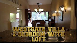 ORLANDO WESTGATE RESORT VILLA TOUR| 2 BEDROOM WITH LOFT