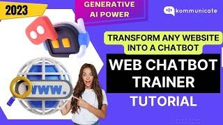 Transform Any Website Into A Chatbot - Introducing Web Chatbot Trainer - Generative AI Magic