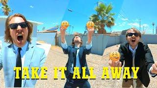 Take It All Away - Official Music video