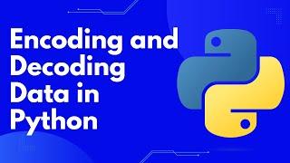 Python's codecs Module Demystified: Encoding and Decoding Data in Python