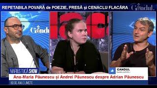 Ana-Maria și Andrei Păunescu la Tucă, despre tatăl lor