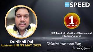 INI SS May 2025, DM Infectious Disease, 1st Rank AML, Dr Nikhil Raj., #iniss