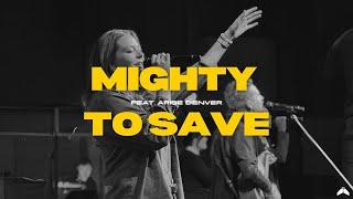 Mighty To Save (Live) | Arise Denver