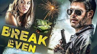 Break Even | THRILLER | Full Movie in English