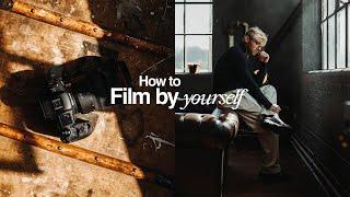 How to EASILY Film Yourself!