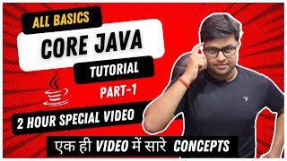 Complete Core Java Tutorial in one Video || All Basics Concepts || Part 1 || Hindi